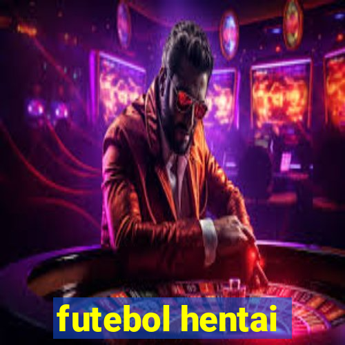 futebol hentai